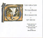 Couverture du livre « Les miracles de Notre-Dame de Rocamadour au XII siècle » de Edmond Albe et Jean Rocacher aux éditions Peregrinateur