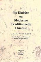 Couverture du livre « Le diabete en medicine traditionnelle chinoise » de Lin Shi Wang Xi Zhe aux éditions Yin Yang