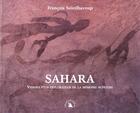 Couverture du livre « Sahara. visions d'un explorateur de la memoire rupestre » de Soleilhavoup Francoi aux éditions Transboreal