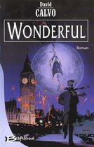 Couverture du livre « Wonderful » de David Calvo aux éditions Bragelonne