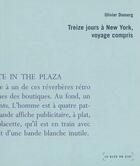 Couverture du livre « Treize jours a new york, voyage compris » de Olivier Domerg aux éditions Le Bleu Du Ciel