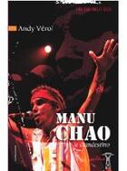 Couverture du livre « Manu Chao ; le clandestino » de Andy Verol aux éditions Pimientos