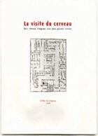 Couverture du livre « La visite du cerveau » de Eric Simon aux éditions L'oie De Cravan