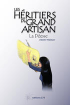 Couverture du livre « Les héritiers du Grand Artisan, tome 2 » de Vincent Pineault aux éditions Editions 273