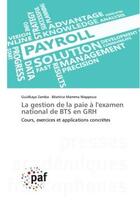 Couverture du livre « La gestion de la paie a l'examen national de bts en grh - cours, exercices et applications concretes » de Zamba/Mamma Wappouo aux éditions Presses Academiques Francophones