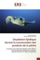 Couverture du livre « Oxydation lipidique durant la conservation des produits de la peche - cinetique des hydroperoxydes e » de Gharbaoui Nabil aux éditions Editions Universitaires Europeennes