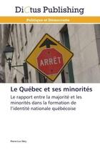 Couverture du livre « Le quebec et ses minorites » de Dery-P aux éditions Dictus