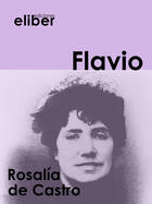 Couverture du livre « Flavio » de Rosalia De Castro aux éditions Eliber Ediciones