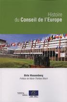 Couverture du livre « Histoire du conseil de l'Europe » de Birte Wassenberg aux éditions Conseil De L'europe