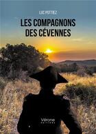 Couverture du livre « Les compagnons des Cévennes » de Luc Pottiez aux éditions Verone