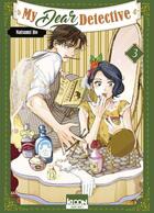 Couverture du livre « My dear detective Tome 3 » de Natsumi Ito aux éditions Ki-oon