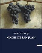 Couverture du livre « Noche de san juan » de Lope De Vega aux éditions Culturea