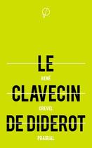 Couverture du livre « Le clavecin de Diderot » de Rene Crevel aux éditions Prairial