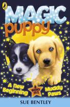 Couverture du livre « Magic Puppy: A New Beginning and Muddy Paws » de Sue Bentley aux éditions Penguin Books Ltd Digital