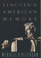 Couverture du livre « Lincoln in American Memory » de Peterson Merrill D aux éditions Oxford University Press Usa