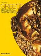 Couverture du livre « Greece splendours of an ancient civilization » de Durando Furio aux éditions Thames & Hudson
