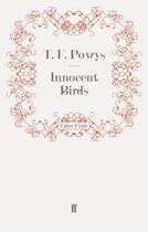 Couverture du livre « Innocent Birds » de Powys T F aux éditions Faber And Faber Digital