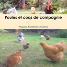 Couverture du livre « Poules et coqs de compagnie » de Combrisson-Guerton F aux éditions Lulu