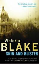 Couverture du livre « Skin And Blister » de Blake Victoria aux éditions Orion Digital