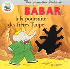 Couverture du livre « Babar à la pousuite des frères taupes » de  aux éditions Hachette