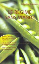 Couverture du livre « Le Regime Sans Viande » de Jacqueline Desbrosses aux éditions Hachette Pratique