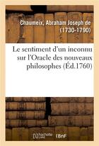 Couverture du livre « Le sentiment d'un inconnu sur l'oracle des nouveaux philosophes » de Abraham Joseph aux éditions Hachette Bnf