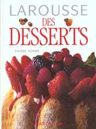 Couverture du livre « Le Larousse Des Desserts » de Pierre Herme aux éditions Larousse