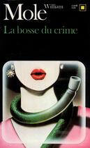 Couverture du livre « La bosse du crime » de Mole William aux éditions Gallimard