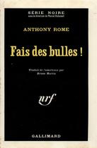 Couverture du livre « Fais des bulles! » de Rome Anthony aux éditions Gallimard
