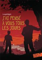 Couverture du livre « J'ai pensé à vous tous les jours » de Louperigot aux éditions Gallimard-jeunesse