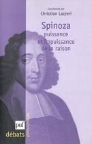Couverture du livre « Spinoza puissance et impuissance de la raison » de Christian Lazzeri aux éditions Puf
