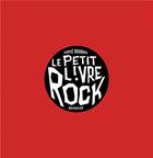 Couverture du livre « Le petit livre rock » de Herve Bourhis aux éditions Dargaud