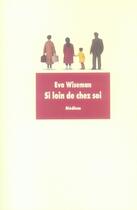 Couverture du livre « Si loin de chez soi » de Wiseman Eva / Kugler aux éditions Ecole Des Loisirs