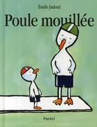 Couverture du livre « Poule mouillée » de Jadoul Emile aux éditions Ecole Des Loisirs