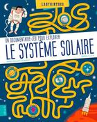 Couverture du livre « Le système solaire ; un documentaire-jeu » de Pierre-Francois Mouriaux et Jeremie Claeys aux éditions Fleurus