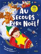 Couverture du livre « Au secours Père Noël ! » de Paul Beaupere et Sophie Verhille aux éditions Fleurus