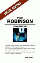 Couverture du livre « Beau monstre » de Peter Robinson aux éditions Albin Michel