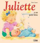 Couverture du livre « Juliette a un petit frère » de Doris Lauer aux éditions Lito