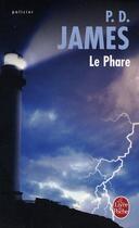 Couverture du livre « Le phare » de Phyllis Dorothy James aux éditions Le Livre De Poche