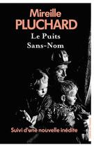 Couverture du livre « Le puits sans-nom » de Mireille Pluchard aux éditions Presses De La Cite