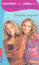 Couverture du livre « Les jumelles s'en mêlent t.19 ; surprise, surprise » de Olsen Mary-Kate aux éditions Pocket Jeunesse