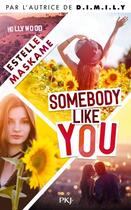 Couverture du livre « Somebody like you Tome 1 » de Estelle Maskame aux éditions Pocket Jeunesse