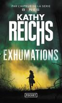 Couverture du livre « Exhumations » de Kathy Reichs aux éditions Pocket