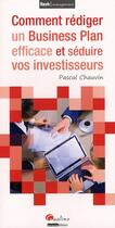 Couverture du livre « Comment réussir un business plan éfficace et séduire vos investisseurs » de Pascal Chauvin aux éditions Gualino