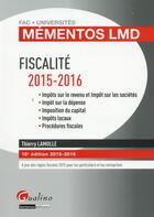 Couverture du livre « Fiscalité 2015-2016 » de Thierry Lamulle aux éditions Gualino