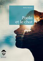 Couverture du livre « Paola et le chat » de Noella Moreaux aux éditions Societe Des Ecrivains