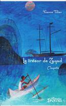 Couverture du livre « Le trésor de Zayad ; Mayotte » de Yoanne Tillier aux éditions L'harmattan