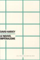Couverture du livre « Le nouvel impérialisme » de David Harvey aux éditions Amsterdam