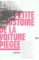 Couverture du livre « Petite histoire de la voiture piégée » de Mike Davis aux éditions Zones