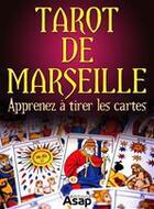 Couverture du livre « Tarot de Marseille » de Sidonie Gaucher aux éditions Editions Asap